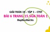 Giải bài 6 trang 15 Toán 10 tập 1 SGK Chân trời sáng tạo